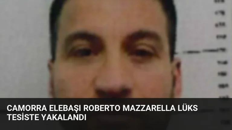 Camorra Elebaşı Roberto Mazzarella Lüks Tesiste Yakalandı