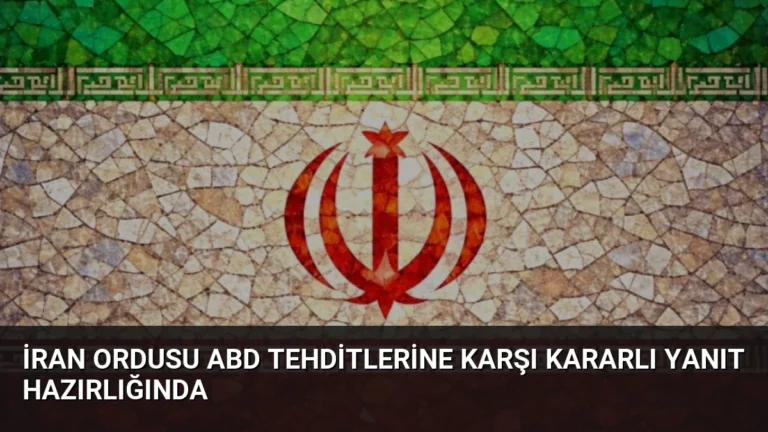 İran Ordusu ABD Tehditlerine Karşı Kararlı Yanıt Hazırlığında