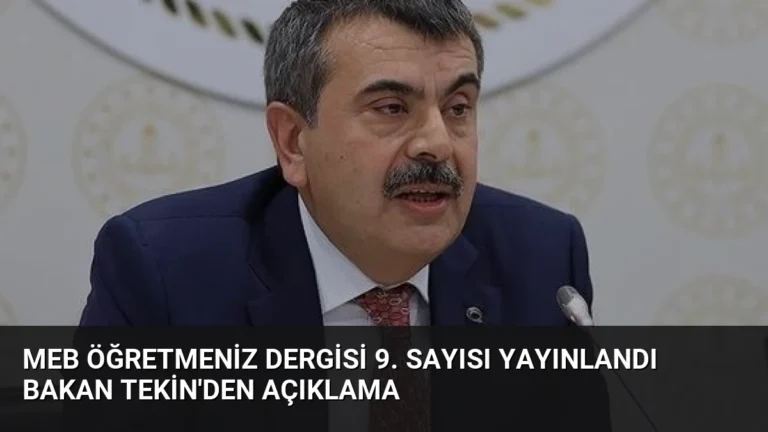 MEB ÖğretmenİZ Dergisi 9. Sayısı Yayınlandı Bakan Tekin’den Açıklama