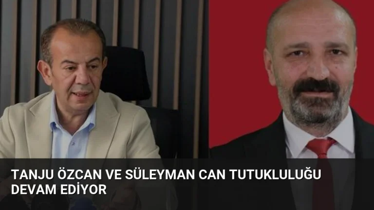 Tanju Özcan ve Süleyman Can Tutukluluğu Devam Ediyor
