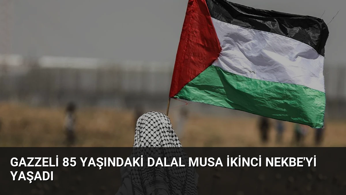 Gazzeli 85 Yaşındaki Dalal Musa İkinci Nekbe’yi Yaşadı