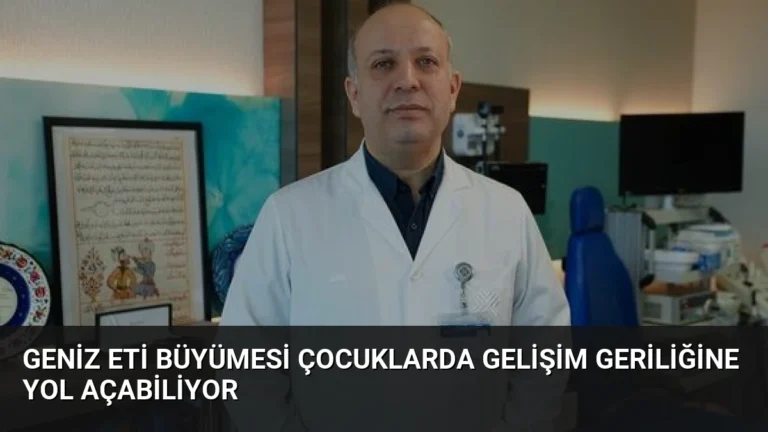 Geniz Eti Büyümesi Çocuklarda Gelişim Geriliğine Yol Açabiliyor