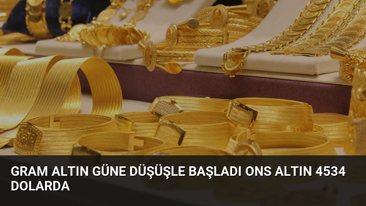 Gram Altın Güne Düşüşle Başladı Ons Altın 4534 Dolarda