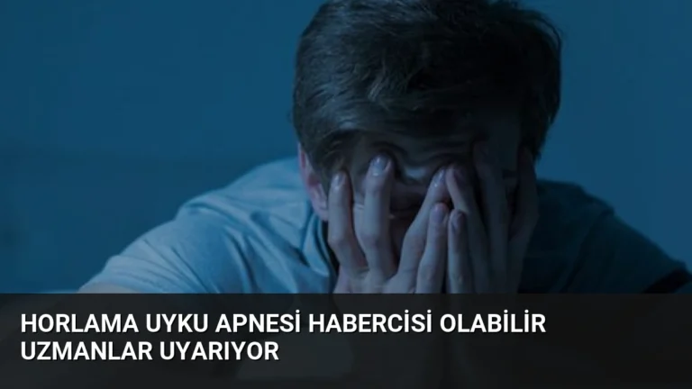 Horlama Uyku Apnesi Habercisi Olabilir Uzmanlar Uyarıyor