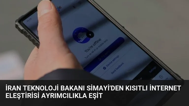 İran Teknoloji Bakanı Simayi’den Kısıtlı İnternet Eleştirisi Ayrımcılıkla Eşit