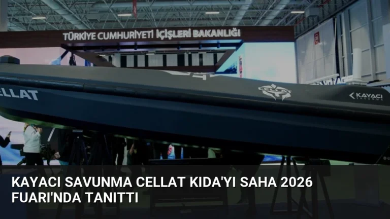 Kayacı Savunma CELLAT KIDA’yı SAHA 2026 Fuarı’nda Tanıttı