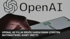OpenAI, 80 Yıllık Erdős Varsayımını Çürüten Matematiksel Kanıt Üretti