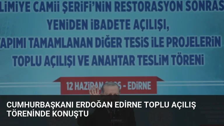 Cumhurbaşkanı Erdoğan Edirne Toplu Açılış Töreninde Konuştu