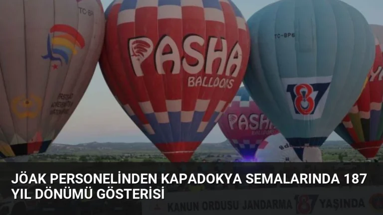 JÖAK personelinden Kapadokya semalarında 187 yıl dönümü gösterisi