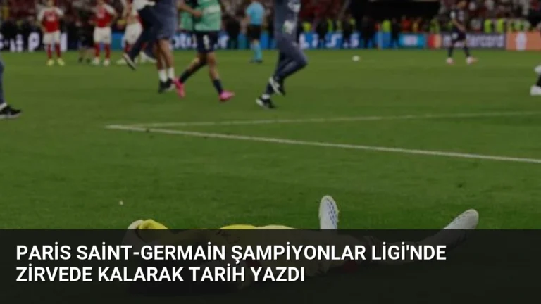 Paris Saint-Germain Şampiyonlar Ligi’nde Zirvede Kalarak Tarih Yazdı