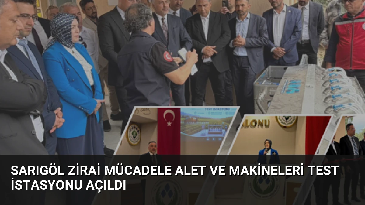 Sarıgöl Zirai Mücadele Alet ve Makineleri Test İstasyonu Açıldı