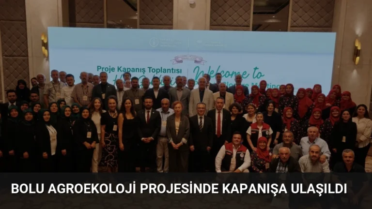 Bolu Agroekoloji Projesinde Kapanışa Ulaşıldı