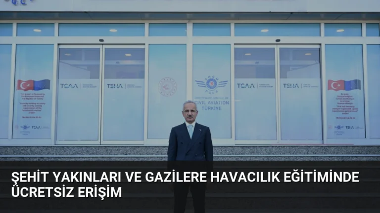 Şehit Yakınları ve Gazilere Havacılık Eğitiminde Ücretsiz Erişim