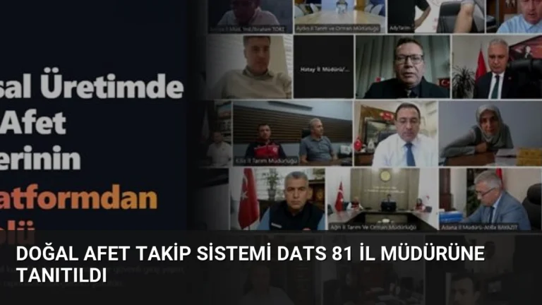 Doğal Afet Takip Sistemi DATS 81 il müdürüne tanıtıldı
