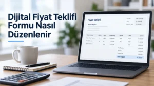 Dijital Fiyat Teklifi Formu Nasıl Düzenlenir?