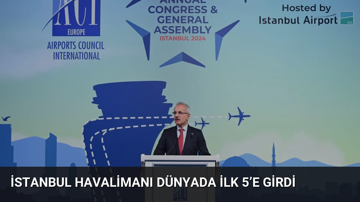 İstanbul Havalimanı Dünyada İlk 5’e Girdi