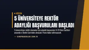 5 Üniversiteye Rektör Adaylığı Başvuruları Başladı