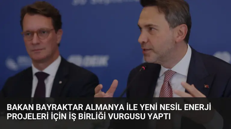 Bakan Bayraktar Almanya İle Yeni Nesil Enerji Projeleri İçin İş Birliği Vurgusu Yaptı