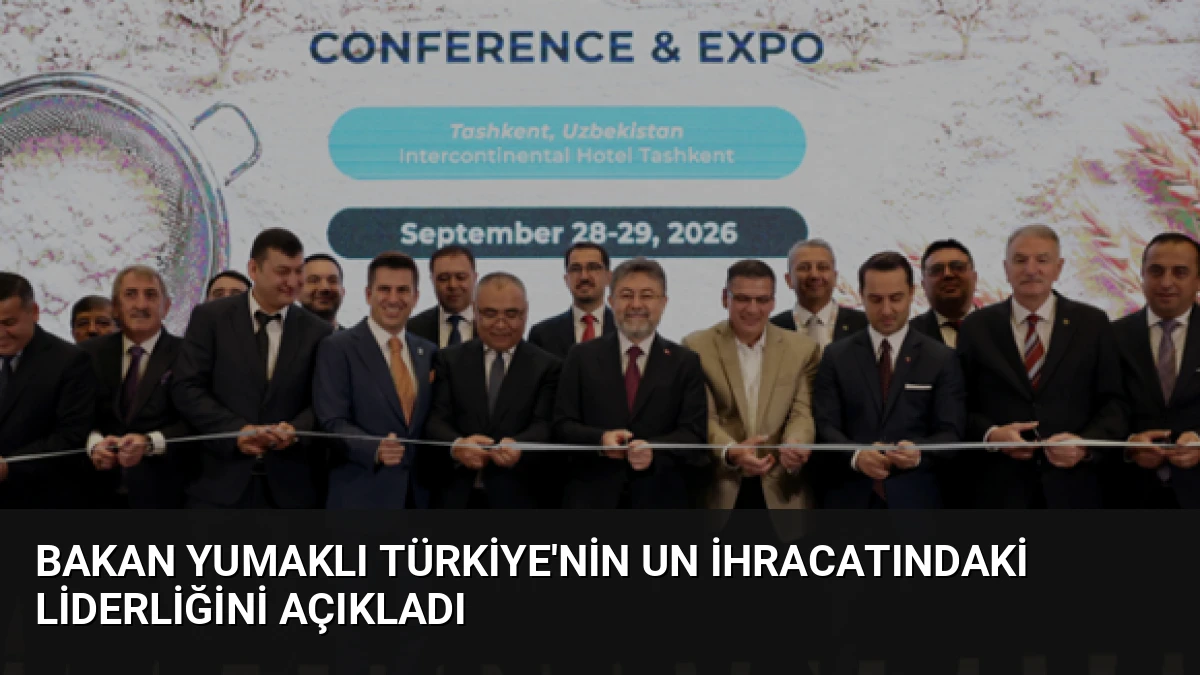 Bakan Yumaklı Türkiye’nin Un İhracatındaki Liderliğini Açıkladı