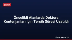 Öncelikli Alanlarda Doktora Kontenjanları İçin Tercih Süresi Uzatıldı