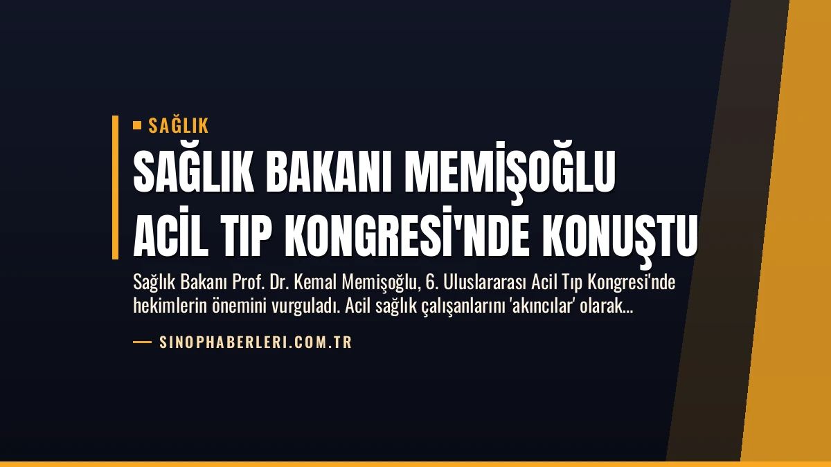 Sağlık Bakanı Memişoğlu Acil Tıp Kongresi’nde Konuştu