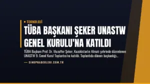 TÜBA Başkanı Şeker UNASTW Genel Kurulu’na Katıldı
