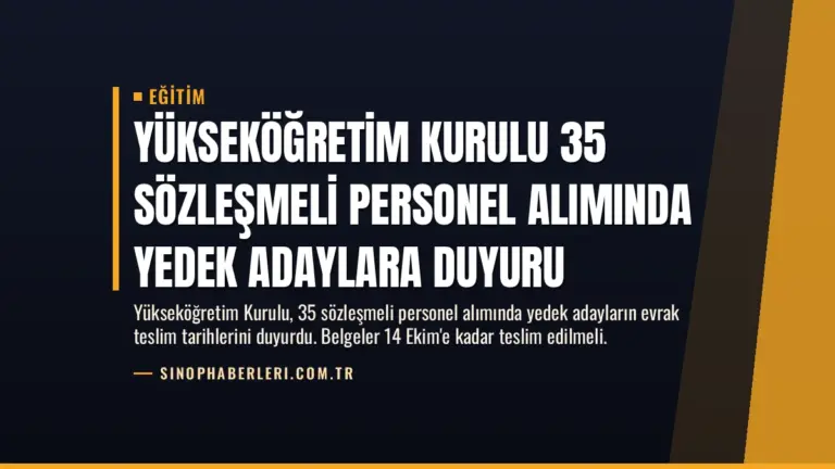 Yükseköğretim Kurulu 35 Sözleşmeli Personel Alımında Yedek Adaylara Duyuru